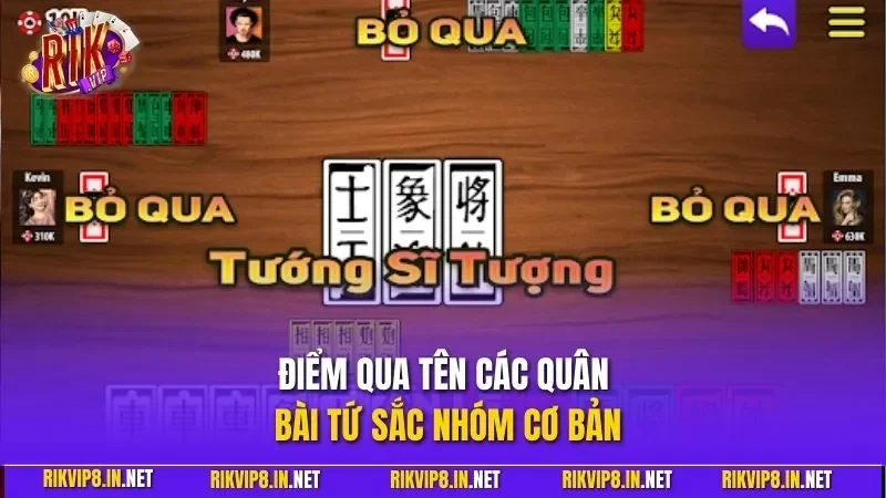 Điểm qua tên các quân bài tứ sắc nhóm cơ bản