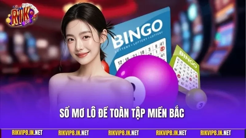 Sổ Mơ Lô Đề Toàn Tập Miền Bắc - Tài Liệu Giành Giải Lớn