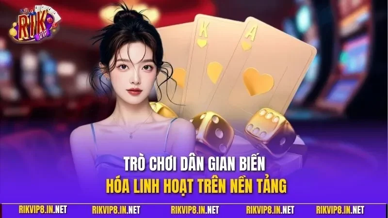 Trò chơi dân gian biến hóa linh hoạt trên nền tảng